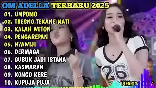 Download lagu OM ADELLA TERBARU 2025🎵UMPOMO - TRESNO TEKANE MATI - KALAH WETON - PENGARENPAN - NYAWIJI mp3 Download lagu OM ADELLA TERBARU 2025🎵UMPOMO - TRESNO TEKANE MATI - KALAH WETON - PENGARENPAN - NYAWIJI mp3