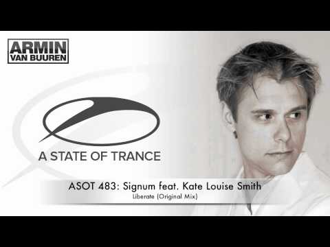 ASOT 483: Signum feat. Kate Louise Smith - Liberate (Original Mix)