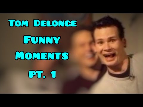 Tom Delonge - Funny Moments Pt. 1