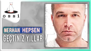 Nerhan / Geçtiniz Yıllar