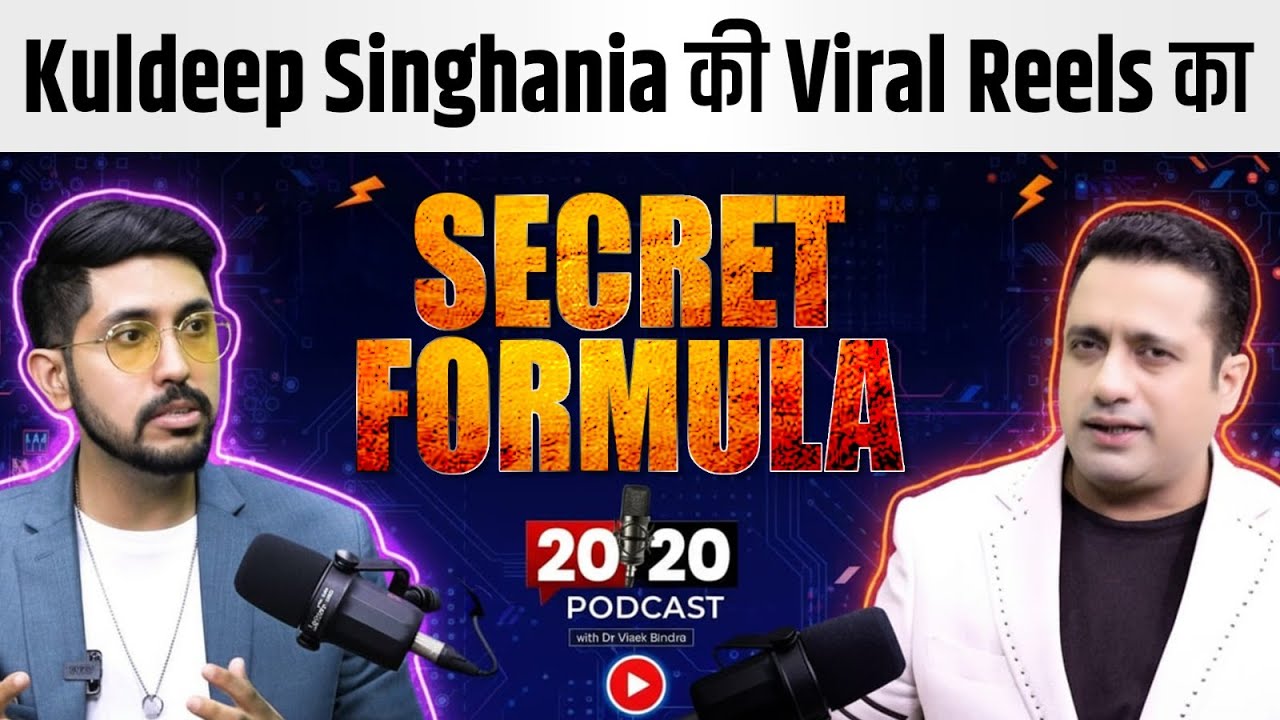Viral Content Formula revealed by Kuldeep Singhania | 20-20 Podcast | Dr Vivek Bindra