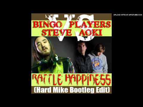 Bingo Players Vs. Steve Aoki - Rattle Happiness(Hard Mike Bootleg Edit)
