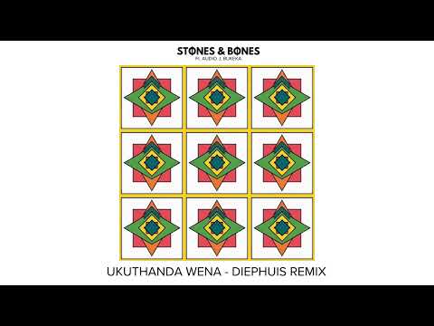 Stones & Bones Ft. Audio J, Bukeka -  Ukuthanda Wena - DIEPHUIS remix