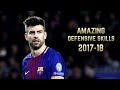 Gerard Piqué 2017-18 | Amazing Defensive Skills Gerard Piqué 2017-18 | Amazing Defensive Skills