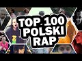 Top 100 Najpopularniejsze Polski Rap - 2019