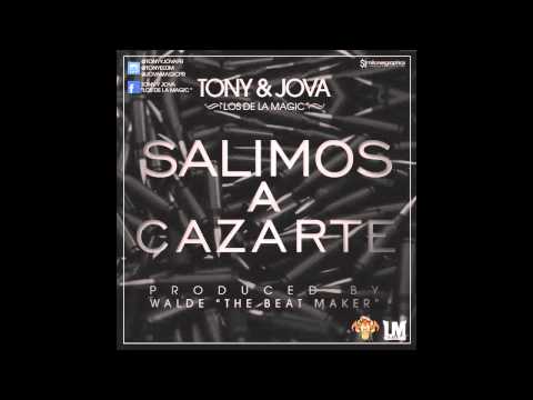 Tony & Jova - Salimos A Cazarte (Prod. By Walde The Beat Maker)