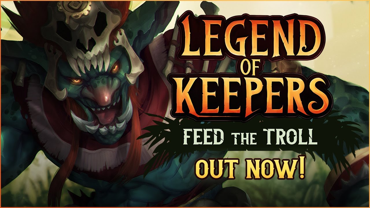 Legend of Keepers: Feed the Troll