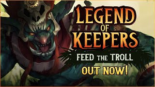 Legend of Keepers: Feed the Troll