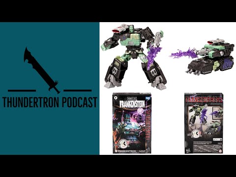 Thundertron Podcast: Transformers X Universal Monsters Frankenstein Frankentron Revealed (Thoughts)