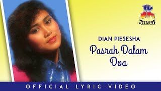 Download lagu Dian Piesesha - Pasrah Dalam Doa mp3 Download lagu Dian Piesesha - Pasrah Dalam Doa mp3