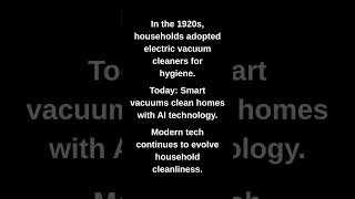 In the 1920s, households adopted electric vacuum cleaners for hygiene.