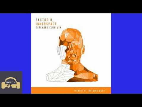 Factor_b-innerspace_(extended_club_mix) - 11B - 138.00