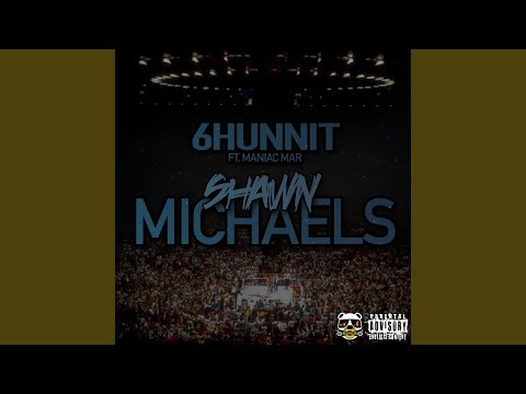Shawn Michaels (feat. Maniac Mar)