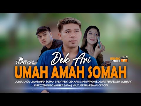 Umah Amah Somah - Dek Ari
