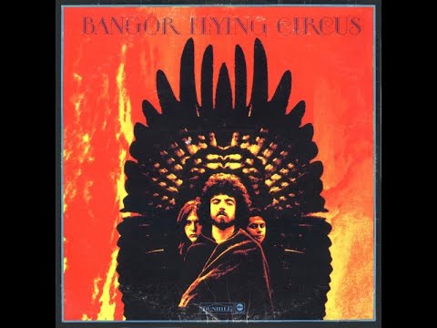 BANGOR FLYING CIRCUS -  SELFTITLED FULL ALBUM -  U. S.  UNDERGROUND  - 1970
