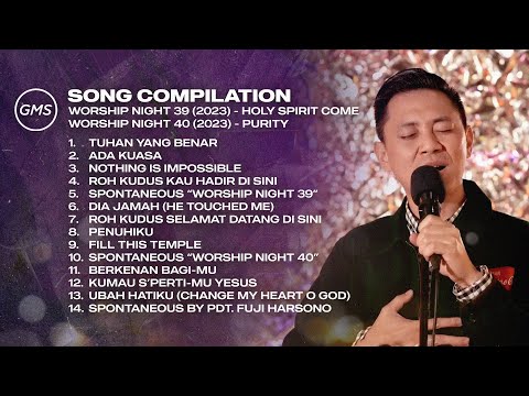 SONG COMPILATION - WORSHIP NIGHT 39 & 40 (2023) | GMS JAKARTA JAWA BARAT BANTEN