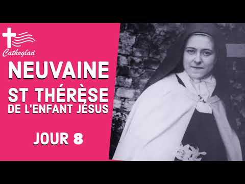 Neuvaine JOUR 8 — Sainte Thérèse de l'enfant Jésus (Lisieux)