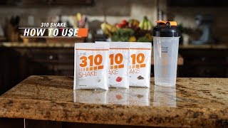 How To Use Your 310 Shakes | 310 Starter Kit | 310Nutrition.com
