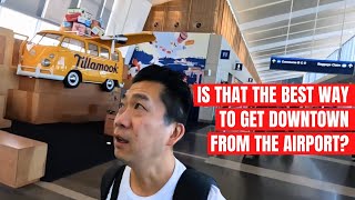 Portland Airport to Downtown | Max Light Rail - The Fastest and Cheapest Option