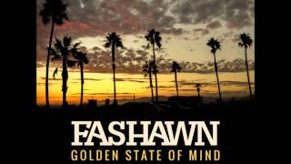 Golden State of Mind [Clean] - Fashawn ft. Dom Kennedy