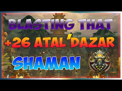 Elemental Shaman | Atal'Dazar +26 Timed! Getting that Rio Injection!
