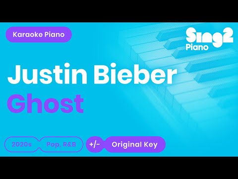 Justin Bieber - Ghost (Karaoke Piano)