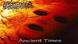MANGLED - Ancient Times [Full-length Album] 1998