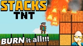 Stacks TNT - BURN it all!! - 1st Impressions - Jelly Physics!