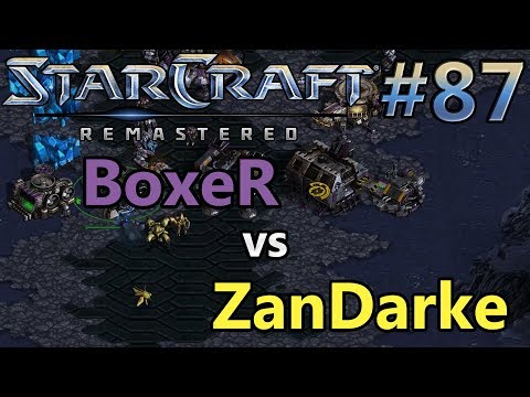 BoxeR (T) vs ZanDarke (P) | December2001 | StarCraft: Remastered - Replay-Cast #87 [German]