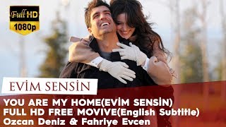 You Are My Home (Evim Sensin) - Full HD Free Movie