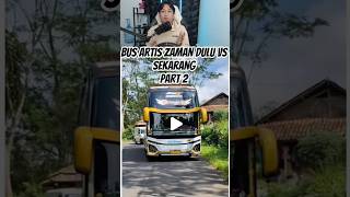Download lagu Celebrity buses from the past vs. now Part 2 😍 #busmania #ets2 #bussid #basuri #telolet #shorts mp3