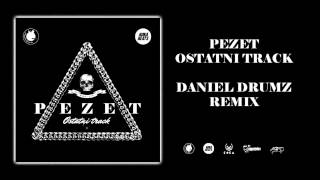 Pezet - Ostatni Track (Daniel Drumz Remix)