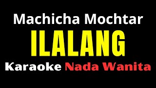 Download lagu KARAOKE ILALANG - MACHICA MOCHTAR (NADA WANITA) mp3 Download lagu KARAOKE ILALANG - MACHICA MOCHTAR (NADA WANITA) mp3
