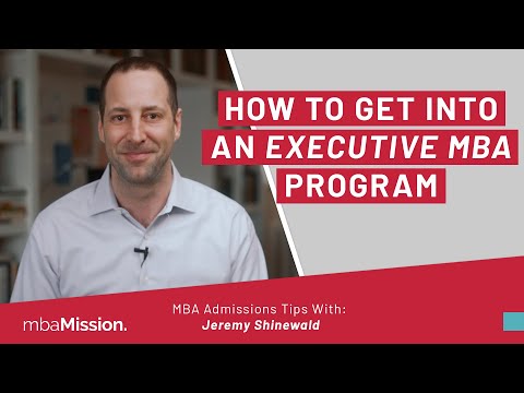How to Get Into an Executive MBA Program | EMBA Application Tips