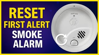 How To Reset First Alert Smoke Alarm