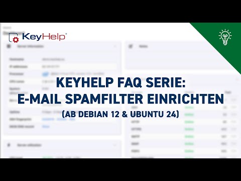 E-Mail Spamfilter in KeyHelp einrichten (ab Debian 12 & Ubuntu 24) I KeyHelp FAQ Serie