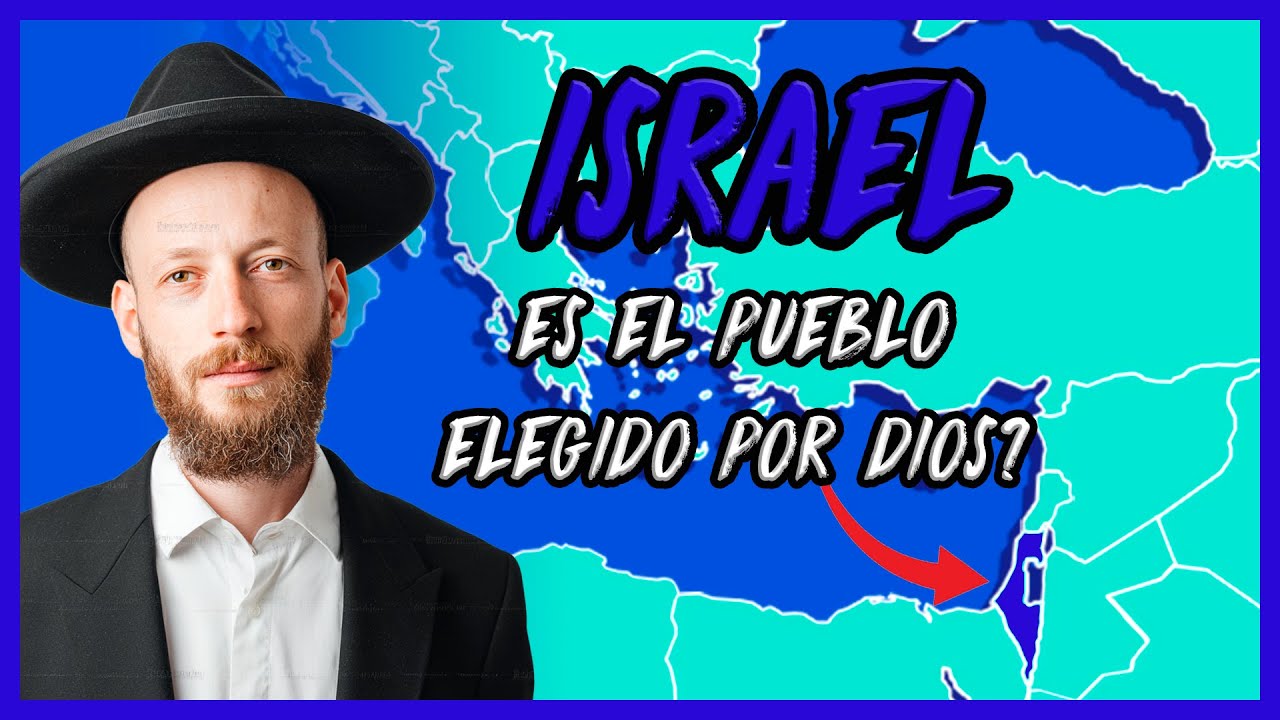 ¿Es ISRAEL 🇮🇱 el pueblo elegido por Dios? - El Mapa de Sebas