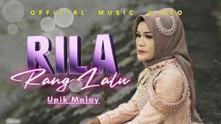 Download lagu Upik Malay - Rila Rang Lalu mp3
