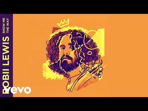 Bobii Lewis - Show Me The Way (Official Audio)