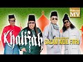Khalifah Salam Aidil Fitri Official Music Video