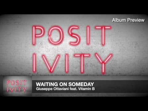 Giuseppe Ottaviani feat. Vitamin B - Waiting On Someday (Official Album Preview)