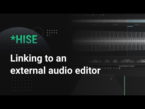 Linking HISE to an external audio editor