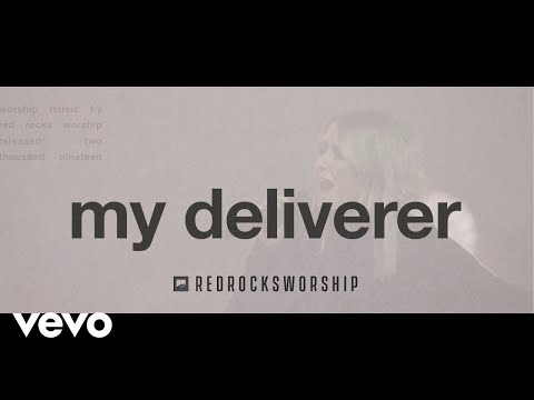 Red Rocks Worship - My Deliverer (Live)