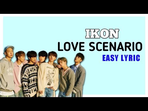 iKON – 'Love Scenario' (사랑을 했다) Easy Lyrics