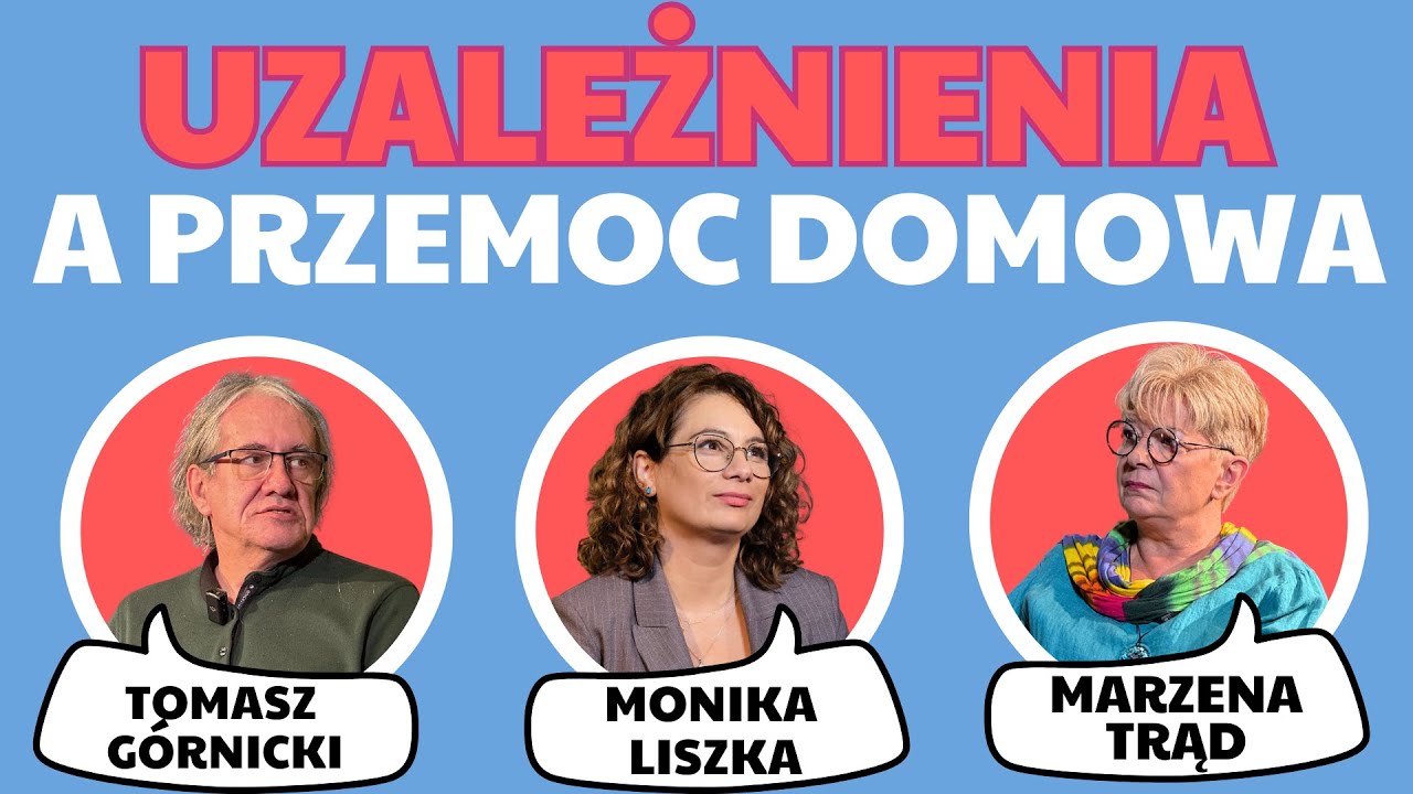 UZALEŻNIENIA A PRZEMOC DOMOWA