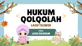 Download lagu LAGU HURUF-HURUF QALQALAH | MATERI ALQURAN HADITS | ILMU TAJWID #nurseryrhymes  mp3
