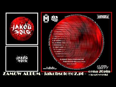 16. Bonus track (Pokolenie'89) (muz. Wariat, skrecz. Dj Scof) (Jakób - "To siedzi we mnie" LP)