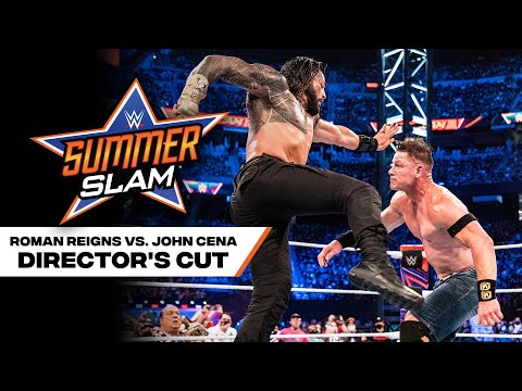 Director's cut of Roman Reigns vs. John Cena: SummerSlam 2021