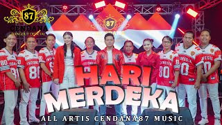 Download lagu HARI MERDEKA ( Versi Dangdut Koplo ) - ALL ARTIST CENDANA 87 MUSIC mp3