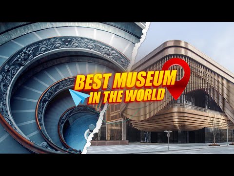 I 10 migliori musei del mondo - Video di viaggio 2023
